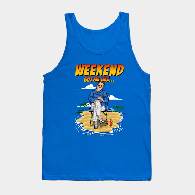 Weekend Plans Tank Top by sk8rDan